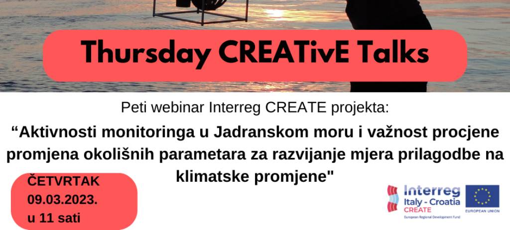 The fifth Thursday CREATivE Talks webinar will discuss monitoring activities in the Adriatic Sea and adaptation actions