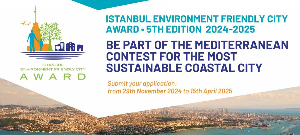 Apply Now: Istanbul Environment Friendly City Award 2024-2025